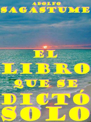cover image of El Libro que se Dictó Solo